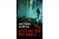 Michael Koryta: Kto mi ide po krku