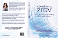 “Kým dýcham, žijem” - knižná novinka, ktorú napísal sám život