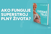 Ľudské telo: Ako funguje superstroj plný života?