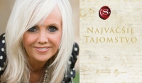 Rhonda Byrne vám prezradí Najväčšie tajomstvo